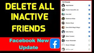 how to delete all inactive friends on facebook || facebook inactive friends delete kaise kare 2023