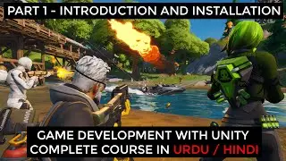Game Development With Unity Complete Course In Urdu / Hindi | Introduction And Installing Unity #1