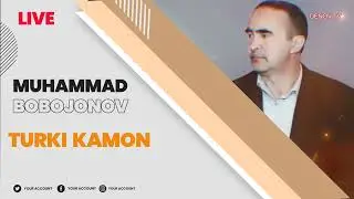 MUHAMMAD BOBOJONOV TURKI KAMON