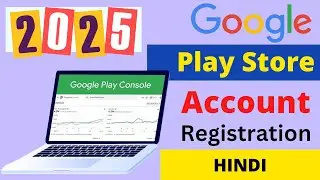 How To Create Google Play Developer Console Account in 2025 | Step-by-Step Guide