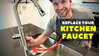 How To Replace Your Kitchen Faucet (For Beginners) In 15 Minutes
