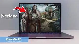 🔧NORLAND: HOW TO DOWNLOAD & PLAY NORLAND ON PC / LAPTOP🔥(2024)