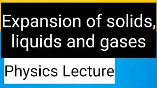 2.2.1 Thermal expansion of solids, liquids and gases IGCSE Physics