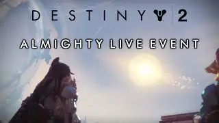 Destiny 2 | ALMIGHTY LIVE EVENT (EPIC)