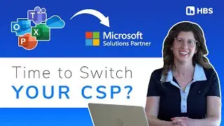 Get the Most from Your Microsoft Licensing: How to Switch to the Right Cloud Solution Provider (CSP)