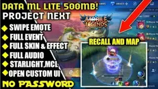LATEST DATA MLBB LITE 500Mb! / FULL EVENT, SKIN, EMOTE, RECALL & MAP / Project Next | MLBB