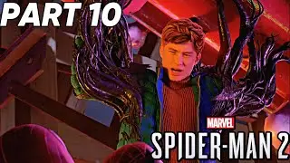 HARRY?! Marvels Spider-Man 2 Playthrough Part 10!