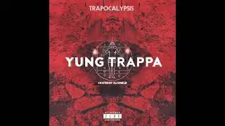 Yung Trappa - Original Trap Start