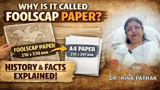 Why A4 Paper Called Foolscap? | History of Foolscap Paper Explained by Dr. Rina Pathak 