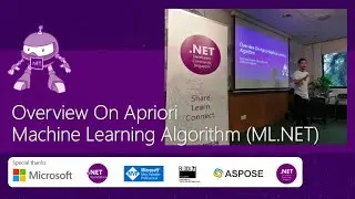 Session 8: Overview On Apriori Machine Learning Algorithm (ML.NET)