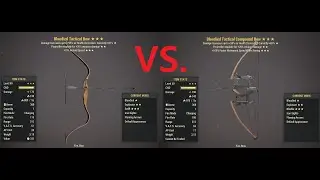 Fallout 76: Tactical Bow VS. Compound Bow.