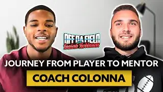 Coach Colonna’s Guide to Football Success: OFF DA FIELD EPISODE 65
