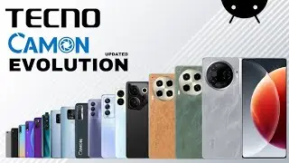 Evolution of Tecno Camon Series 2017-2024 | Tecno Evolution