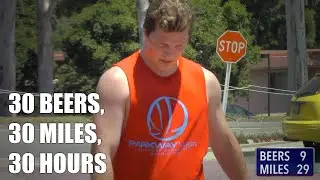 30 Beers, 30 Miles, 30 Hours (The 30-30-30 Challenge)