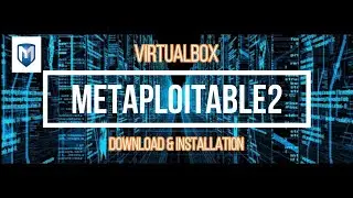 How to download and install Metasploitable 2 on VirtualBox 2021