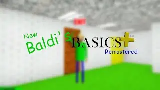 New Baldi's Basics Plus Remastered Gameplay (Good Ending)