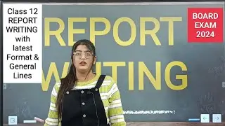Report writing|Report writing class 12|Report writing class 12 2024|Report writing format