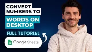 How to Convert Numbers to Words in Google Sheets on Desktop [2026 Guide]