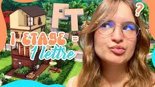 ☾ 1 étage = 1 LETTRE ? (une idée t'as peur 😂) | Challenge - SIMS 4 ☽