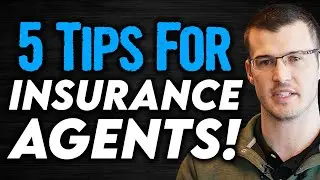 5 Tips To Become The Best Insurance Agent!