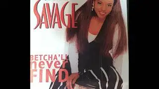 Chantay Savage -  Betcha'll Never Find ''Old Skool Dub''