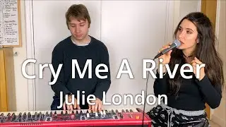 Cry Me A River | Julie London | Piano/Vocal Cover