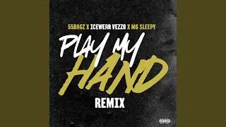 Play My Hand (Remix)