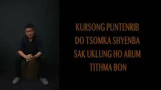 DUNKA DIHO (Lepcha Song)