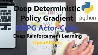Deep Deterministic Policy Gradient | DDPG Actor-Critic in Python