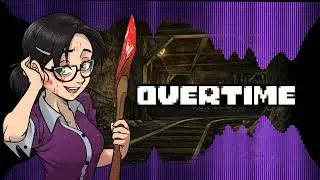 [Overtime AU] - 