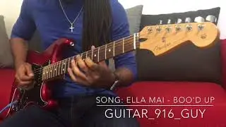 Ella Mai - Boo’d Up Guitar