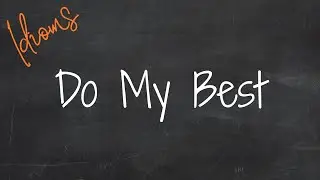 Do My Best. Идиомы 