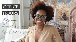 OFFICE HOURS W/ DR. KOLA | Social Media Comparison, Body Image, and Financial Planning