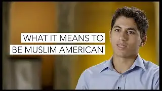 What It Means to be Muslim American