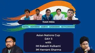 Team India at Asian Nations Online Chess Cup | Day 3 Men | Chess.com
