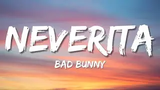 Bad Bunny - Neverita (Lyrics)