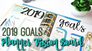 My 2019 Goals: A Planner Vision Board