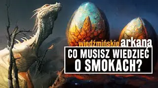 SMOKI z Wiedźmina! Wszystko co musisz o nich wiedzieć