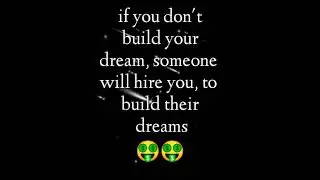 Build your dream
