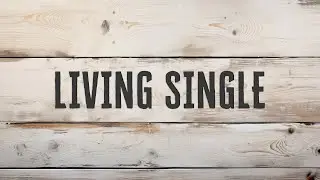 What I Wish I Knew... Single. Dating. Married. Part 1  |  Bryan Jones