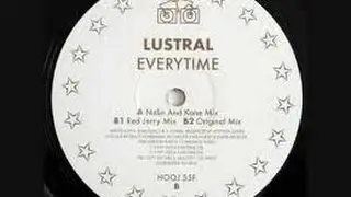 Lustral  - Everytime [Nalin & Kane Remix] 1997