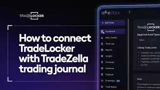 How to Connect TradeLocker with the TradeZella Trading Journal
