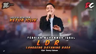 FEBRIAN MUHAMMAD IQBAL/KETUA ICLIK - LDR (Langgeng Dayaning Rasa) - (OFFICIAL LIVE MUSIC) - DC MUSIK