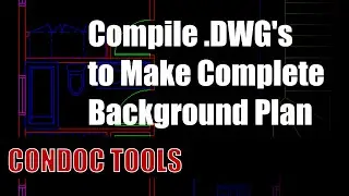 03:  Compile Background Drawings in CAD