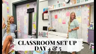 CLASSROOM SET UP DAY 4 & 5 || getting SO much done, work wall, organizing, + more!