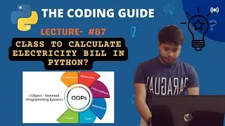 Electricity Bill Calculator Class in Python? | Classes And Objects | Python Tutorials For Beginners
