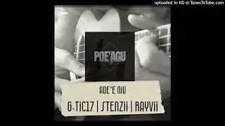 G-TIC17 FT STENZII X RAYVII- ADE'E NIU ( PROD POE'AGU STRIDE REKORDZ 2024 )