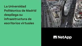 La Universidad Politécnica de Madrid despliega su infraestructura de escritorios virtuales