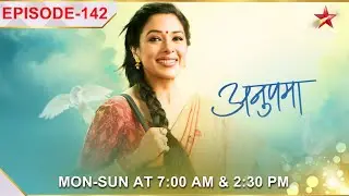 Anupama | अनुपमा | Episode 142 | Kinjal ke request ne kiya Rakhi ka plan fail!