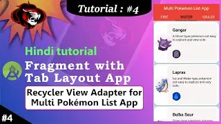 Fragment Recycler View with Tab Layout | Multi Pokemon Recycler List App | Creating Adapter Part 4